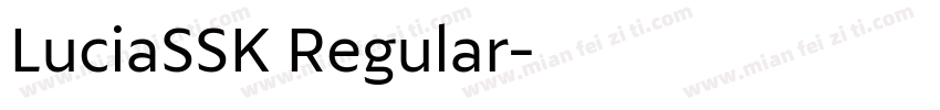 LuciaSSK Regular字体转换